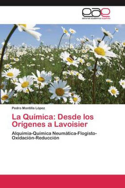 La Química: Desde los Orígenes a Lavoisier