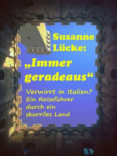 Immer geradeaus