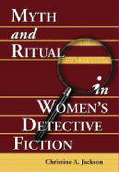 Myth and Ritual in Women’s Detective Fiction