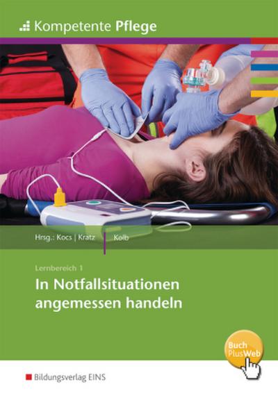 In Notfallsituationen angemessen handeln