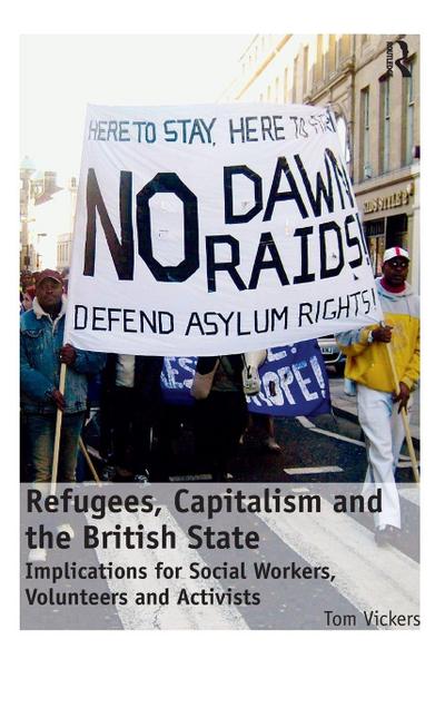 Refugees, Capitalism and the British State