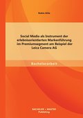 Social Media als Instrument der erlebnisorientiert