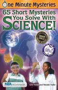 65 Short Mysteries You Solve with Science