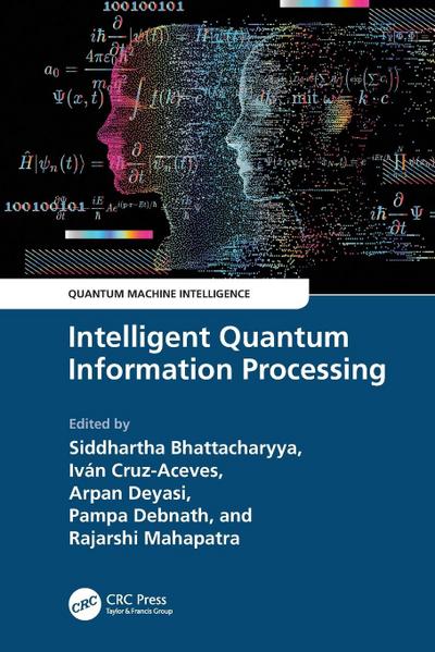 Intelligent Quantum Information Processing