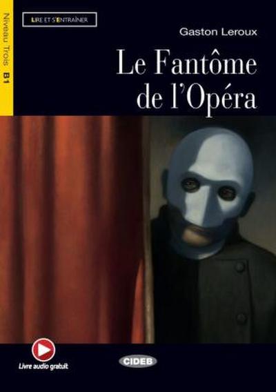 Le Fantôme de l’Opéra. Buch + Audio-CD