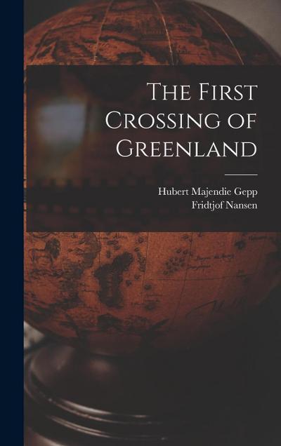 The First Crossing of Greenland