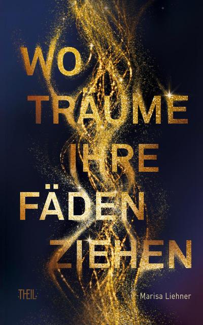 Wo Träume ihre Fäden ziehen