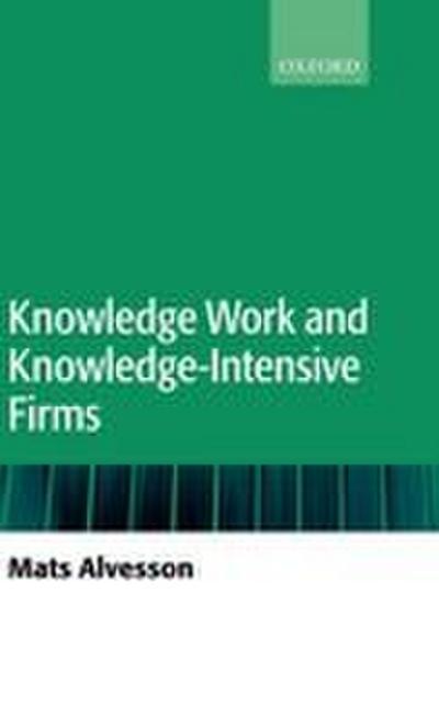 Knowledge Work and Knowledge-Intensive Firms