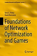 Foundations of Network Optimization and Games