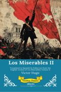 Los Miserables Volumen II | Spanish Version of Les Miserables Volume II