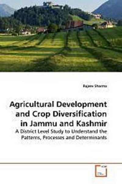 Agricultural Development and Crop Diversification in Jammu and Kashmir