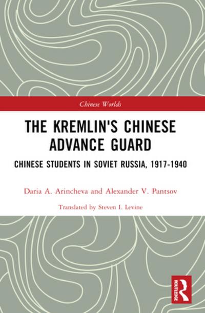 The Kremlin’s Chinese Advance Guard