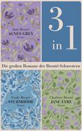 Die großen Romane der Brontë-Schwestern (3in1-Bundle) von Emily Brontë | Ebook