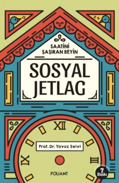 Sosyal Jetlag - Saatini Sasiran Beyin