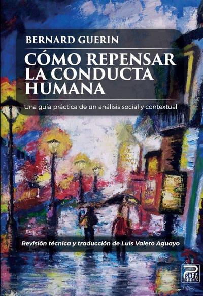 Cómo repensar la conducta humana: Una guía práctica de un análisis social y contextual