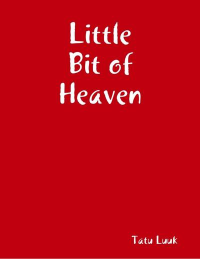 Luuk, T: Little Bit of Heaven