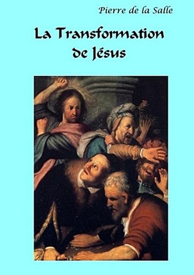 La Transformation de Jésus