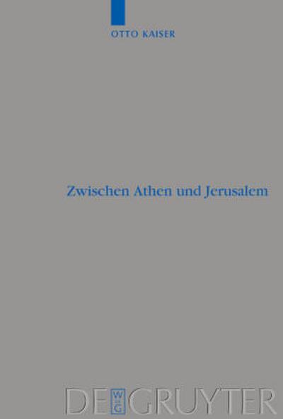Zwischen Athen und Jerusalem