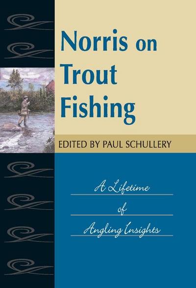Norris on Trout Fishing