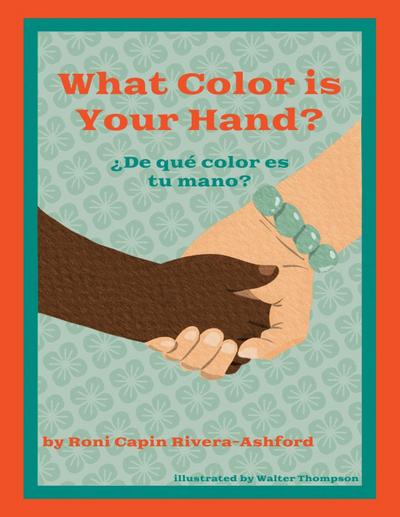 What Color is Your Hand?  ¿De qué color es tu mano?