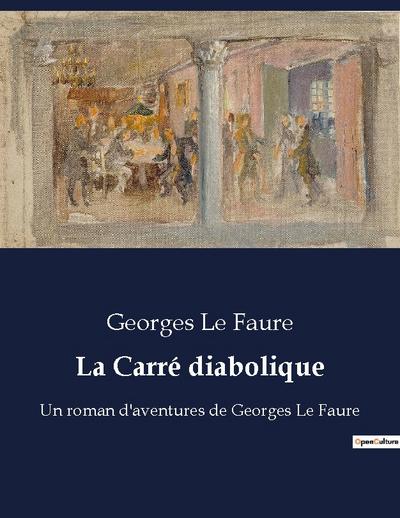 La Carré diabolique