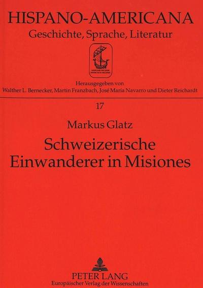 Schweizerische Einwanderer in Misiones