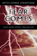Fear Comes