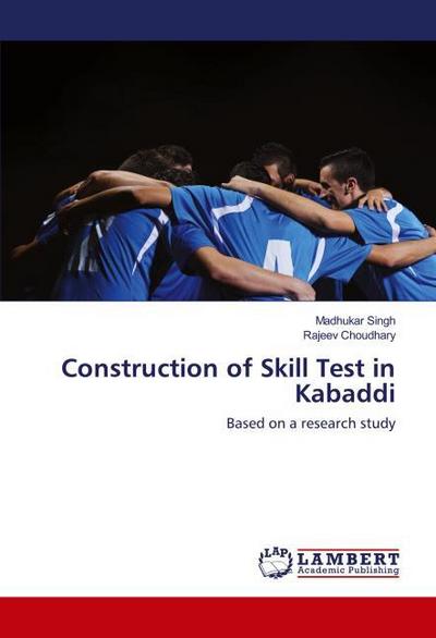 Construction of Skill Test in Kabaddi