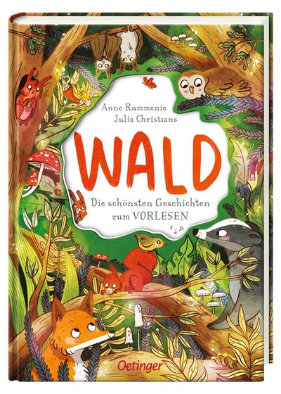 Wald - Die schönsten Geschichten zum Vorlesen