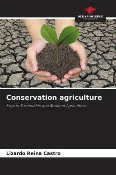 Conservation agriculture