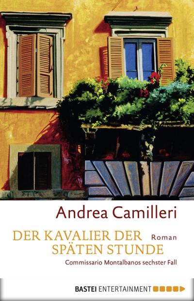 Der Kavalier der späten Stunde (eBook, EPUB) - Andrea Camilleri