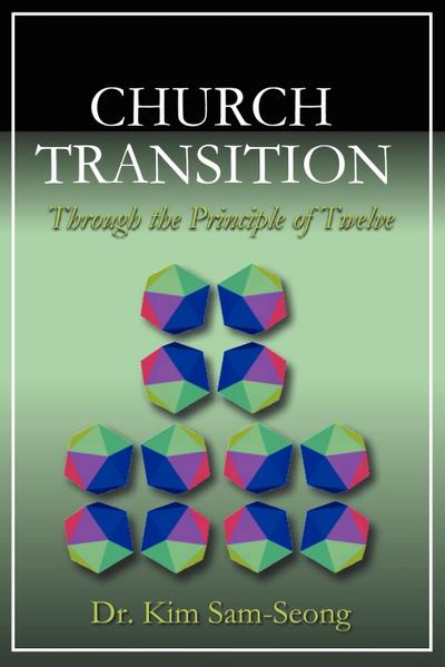 Church Transition Through the Principle of 12