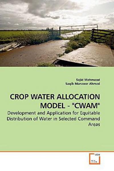 CROP WATER ALLOCATION MODEL - "CWAM"