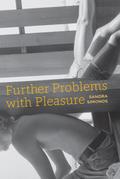 Further Problems with Pleasure