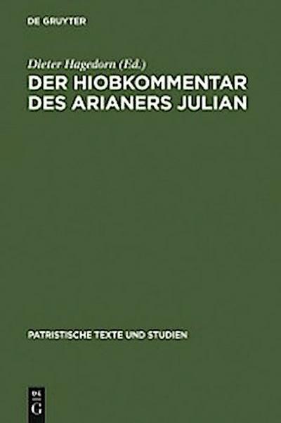 Der Hiobkommentar des Arianers Julian