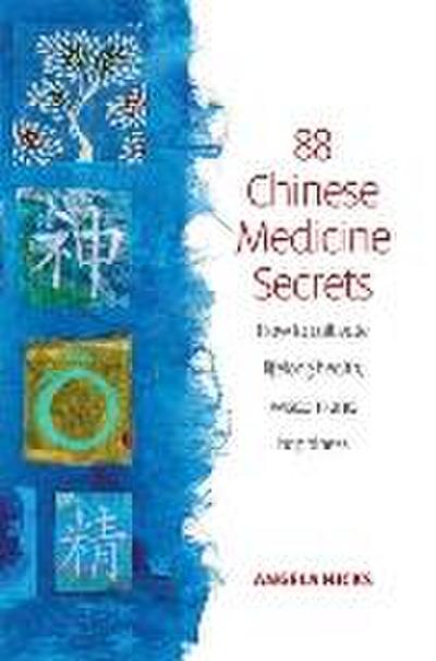 88 Secrets Of Chinese Medicine 2nd Edition