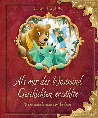 Als mir der Westwind Geschichten erzählte - Weihnachtsabenteuer zum Vorlesen