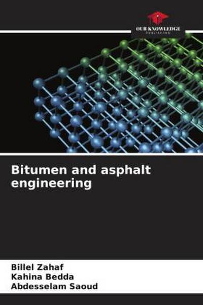 Bitumen and asphalt engineering