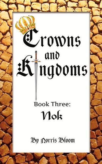 Crowns and Kingdoms: Nok