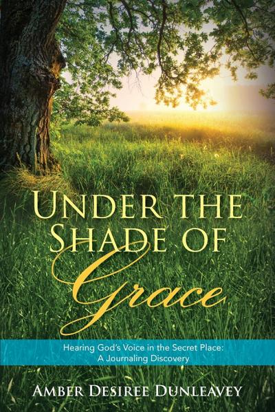 Under the Shade of Grace
