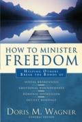 How to Minister Freedom
