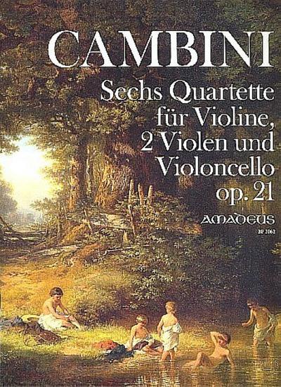6 Quartette op.21 für Violine,2 Violen und Violoncello