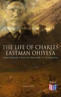 The Life of Charles Eastman OhiyeS’a: Indian
