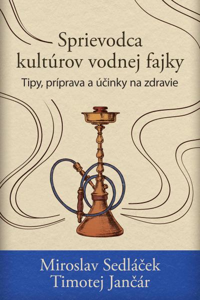 Sprievodca kultúrov vodnej fajky: Tipy, príprava a úcinky na zdravie