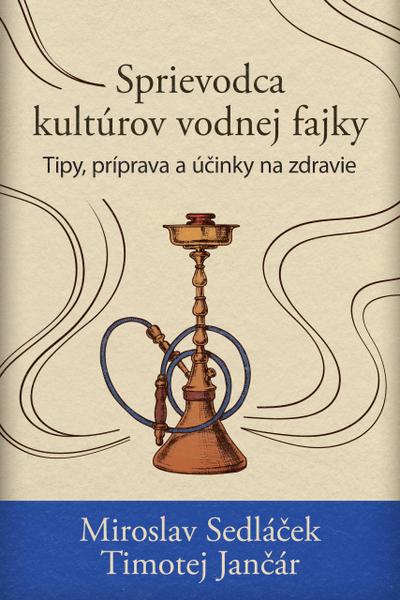 Sprievodca kultúrov vodnej fajky: Tipy, príprava a úcinky na zdravie