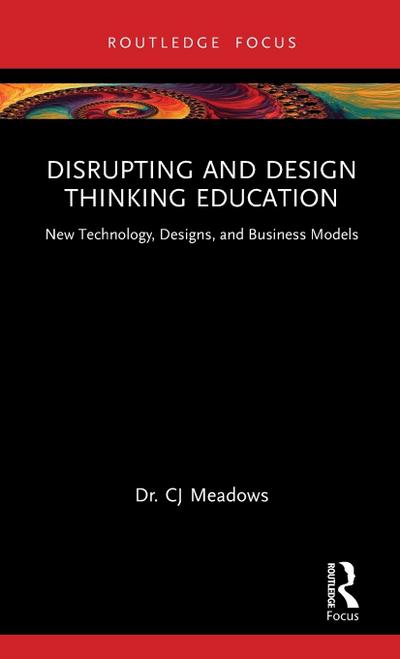 Disrupting and Design Thinking Education
