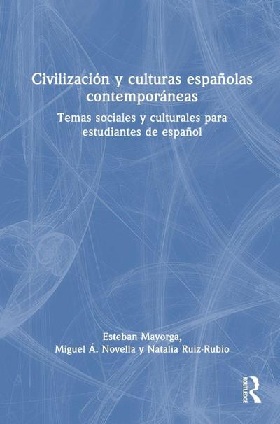 Civilización y culturas españolas contemporáneas