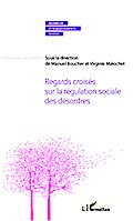 Regards croisés sur la régulation sociale des déso