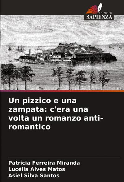 Un pizzico e una zampata: c’era una volta un romanzo anti-romantico