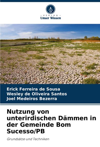 Nutzung von unterirdischen Dämmen in der Gemeinde Bom Sucesso/PB